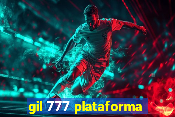 gil 777 plataforma